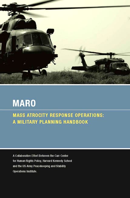 Mass Atrocities Response Operations (MARO) Project Release Military Planning Handbook