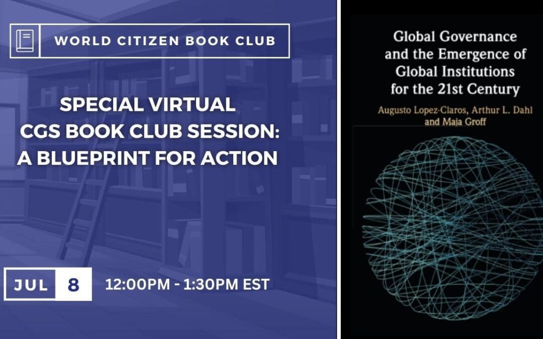 Global Governance & the Emergence of Global Institutions for the 21st Century (Session 6)