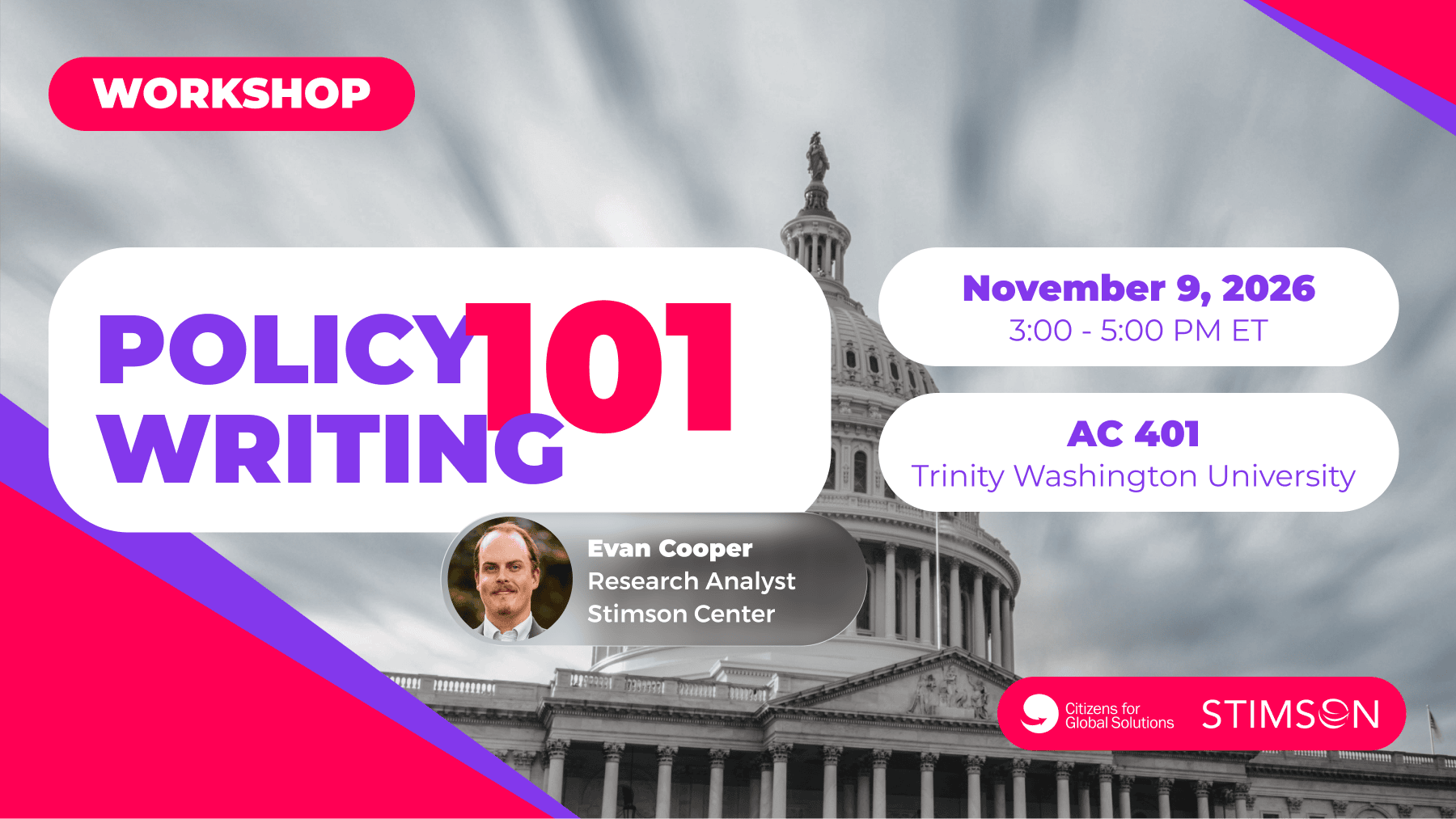 Policy Writing 101 workshop with Evan Cooper of the Stimson Center, Monday 9 November 2026, 3 to 5 PM, AC 401 Trinity Washington University